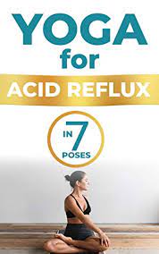 Check spelling or type a new query. Yoga For Acid Reflux Yoga For Heartburn Heartburn Yoga Calm Acid Reflux Yoga Poses For Acid