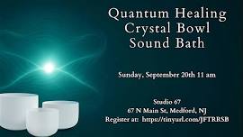 Quantum Healing Crystal Bowl Sound Bath