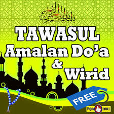 Bertawasul dengan membaca/ menyebut asma'ul husna. Tawasul Lengkap Amalan Doa Dan Wirid Latest Version For Android Download Apk