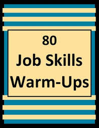 80 Fun Daily Job Skills Warm Up Or Bellringer Activities To Help Students Develop Workforce Readiness Skills And Pre Career Readiness Job Coaching Job Training