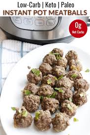 Instant Pot Meatballs Ground Beef Paleo Recipes Low Carb Instant Pot Recipes Beef Recipes