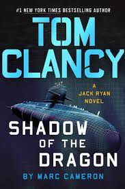 Plus, this ebook is yours to keep on your tablet, phone, computer, or. Tom Clancy Shadow Of The Dragon By Marc Cameron 9780593188095 Penguinrandomhouse Com Books