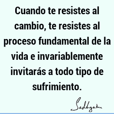Frases De Cambio Cambio Citas Aforismos Imagenes De Frases