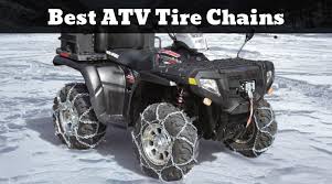 best atv tire chains reviews of 2019 get secure traction