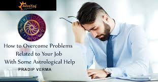 How To Overcome Problems Related To Your Job With Some Astrological Help Famous Astrologer Pradipverma Call Wh Problem And Solution Love Problems Overcoming