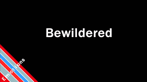 Listen to the audio pronunciation in english. How To Pronounce Bewildered Youtube