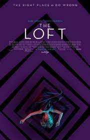 The loft is a film that can't decide what it wants. The Loft Film Wikipedia