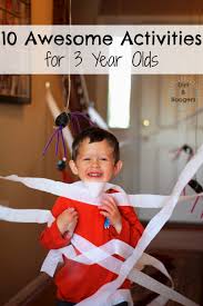 Top Ten Activities For Three Year Olds Dirt And Boogers Activities For Kids 3 Year Old Activities Toddler Activities