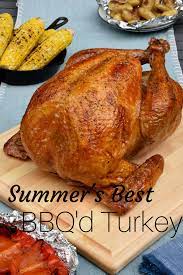 Summer S Best Bbq D Turkey Real Momma Recipe Bbq Turkey Cooking Turkey Whole Turkey Recipes