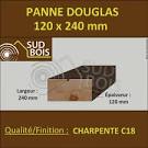 Panne Poutre Poteau 200x2Douglas prix au mtre - Sud Bois