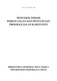 Maybe you would like to learn more about one of these? Petunjuk Teknis Perencanaan Dan Penyusunan Program Jalan