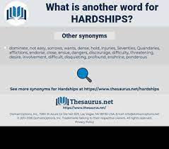 | meaning, pronunciation, translations and examples. Hardship Synonyms Adversity