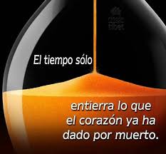 El Tiempo Solo Entierra Lo Q El Corazon Ya Ha Dado X Muerto Words Inspirational Words Famous Quotes