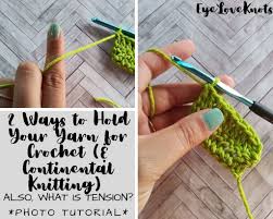 Next cross the front of your ring finger and middle finger. How To Hold Your Yarn For Crochet And Continental Knitting