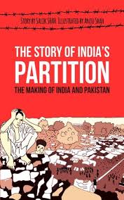 The Story Of India S Partition The Making Of India And Pakistan History Illustrated Ebook By Salik Shah Rakuten Kobo In 2020 Book Design India And Pakistan Cover Pages