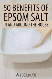 50 Benefits Of Epsom Salt In And Around The House Survival Sullivan Epsom Salt Benefits Epson Salt Bath Benefits Epsom Salt Bath Benefits