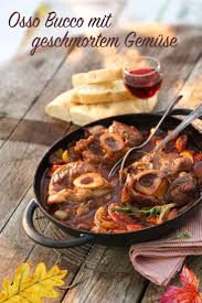 Osso Bucco Mit Geschmorten Gemuse Und Tomate Rezept Leckere Rezepte Bei Real Markt De Rezept Rezepte Ossobuco Rezept Osso Bucco Rezept