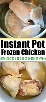 Instant Pot Frozen Chicken Cooking Frozen Chicken Pressure Cook Frozen Chicken Frozen Chicken