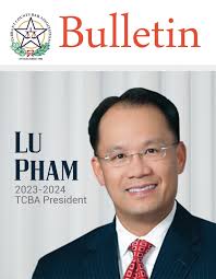 Tarrant County Bar Association Bar Bulletin (July/August 2023) by Tarrant  County Bar Association Bar Bulletin