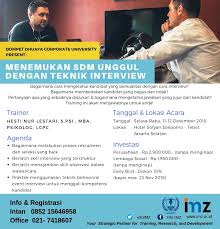 Pertanyaan interview menjadi cara perekrut untuk menentukan apakah kamu layak diterima atau tidak. Menemukan Sdm Unggul Dengan Teknik Interview Imz