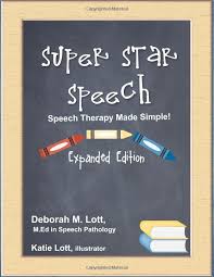 Super Star Speech Speech Therapy Made Simple Expanded Edition Deborah M Lott Katie Lott Speech Therapy Speech Therapy Resources Speech Therapy Materials