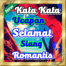 Kata kata selamat pagi untuk kekasih, gebetan, sahabat, teman yang indah. Download Kata Ucapan Selamat Siang Untuk Kekasih Tersayang Free For Android Kata Ucapan Selamat Siang Untuk Kekasih Tersayang Apk Download Steprimo Com