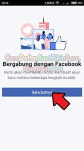 Panduan Cara Mendaftar Facebook Baru Lewat Hp Android Dengan Cepat Tanpa Nomor Telepon Yakni Buat Akun Fb Pake Email Gmail Terba Facebook Nomor Telepon Telepon