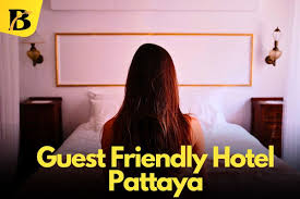 Guest and Girl Friendly Hotels in Pattaya 2024 | Buycheaptrip Travels