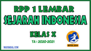 Contoh rpp matapelajaran sejarah indonesia. Rpp 1 Lembar Lengkap Mata Pelajaran Sejarah Indonesia Kelas X K13 Revisi Masbabal Com