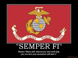 Semper Fi Means Mess With Democracy And We Ll Slap You So Hard Your Ancestors Will Feel United States Marine Corps United States Marine Marine Corps Emblem
