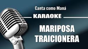 Mariposa Traicionera Con Letra Mana Karaoke Youtube