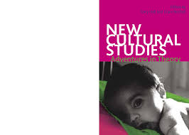 Pdf New Cultural Studies Adventures In Theory Clare Birchall And Gary Hall Academia Edu