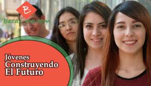 Beneficios actaules del programa jóvenes construyendo el futuro. Jovenes Construyendo El Futuro Educacion Superior 2021