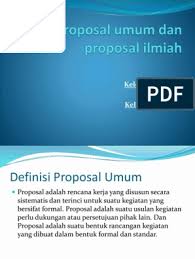 Adapun varian sistematika proposal yang beredar di luar sana, pembaca bisa membacanya sendiri dan mengembangkan. Perbedaan Dan Persamaan Proposal Umum Dan Proposal Ilmiah Pdf