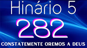 Check spelling or type a new query. Hino 282 Ccb Constantemente Oremo A Deus Hinario 5 Com Letras Youtube