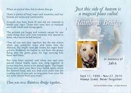 When an animal dies who has been especially close to someone here, that pet goes to rainbow bridge. Rainbow Bridge Poem For Dogs Cats Personalized Pet Loss Poems