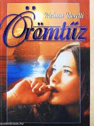 Melissa Moretti: Örömtűz (Anno Kiadó)