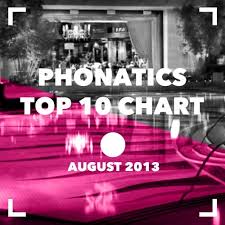 August 2013 Top 10 Chart By Phonatics By Phonatics Tracks