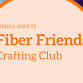 Fiber Friends: Crafting Club event image