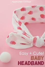 You'll have fun making these headbands for yourself and everyone else you know. Diy Baby Headband Sweet Easy Applegreen Cottage