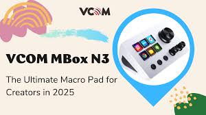 VCOM MBox N3: The Ultimate Macro Pad for Creators in 2025