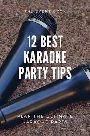 12 Karaoke Party Tips Karaoke Party Diy Karaoke Party Karaoke