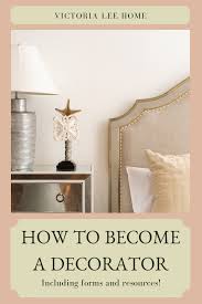 How To Become An Interior Decorator Interior Design Business Interior Design Home Decor