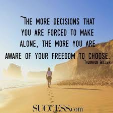 13 Quotes About Making Life Choices Decision Quotes Choices Quotes Life Quotes
