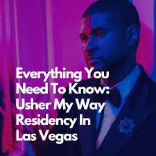 Everything You Need To Know: Seeing Usher In Las Vegas