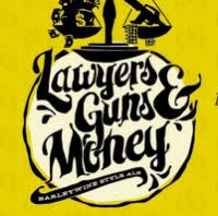 Send lawyers, guns and money. Lawyers Guns Money