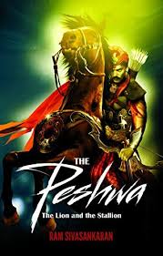 The Peshwa: The Lion and the Stallion ...