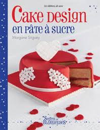Lee farmer is an artist and designer based in newport pagnell, close to milton keynes in the uk. Cake Design En Pate A Sucre From Les Edition De Saxe Books And Magazines Books And Magazines Casa Cenina