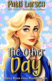 The Other Day (Daisy Bruce Cozy Mysteries Book 6)