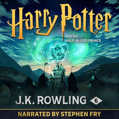 Harry Potter and the Half-Blood Prince - Audiobook by J.K. Rowling